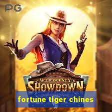 fortune tiger chines